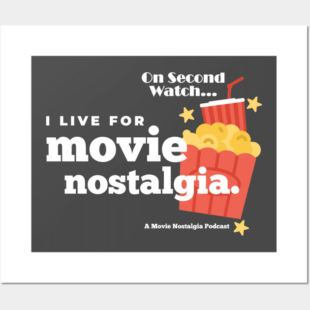 I live for Movie Nostalgia Wall Art by On Second Watch